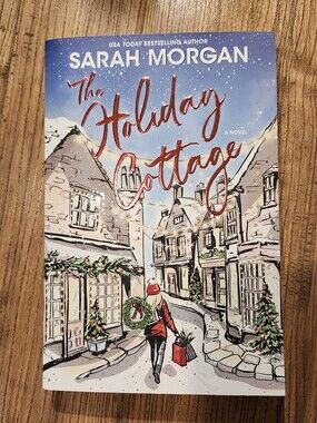 The Holiday Cottage by Sarah Morgan Paperback